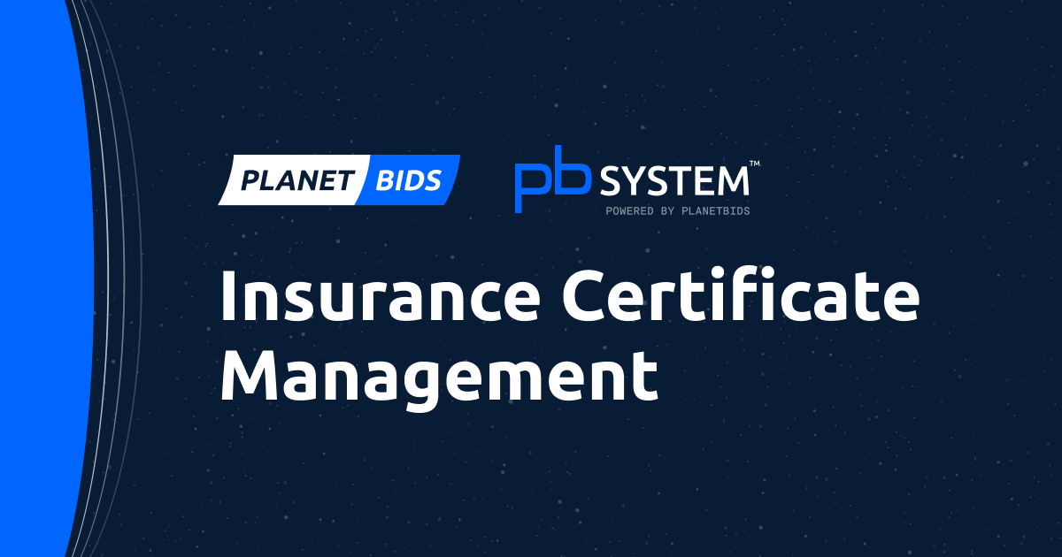 Insurance Certificate Management with PlanetBids Insurance Certificate Management with PlanetBids